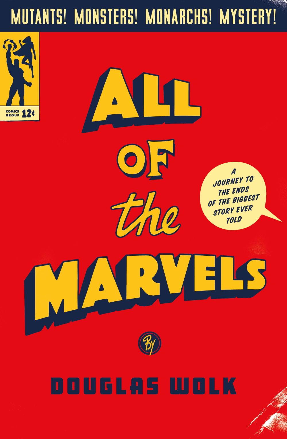 All of the Marvels by Doug Wolk